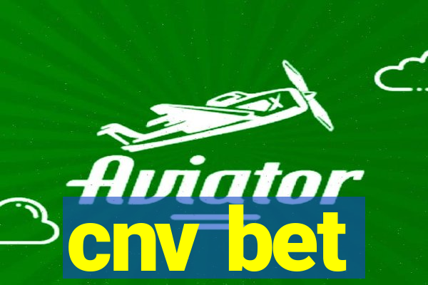 cnv bet